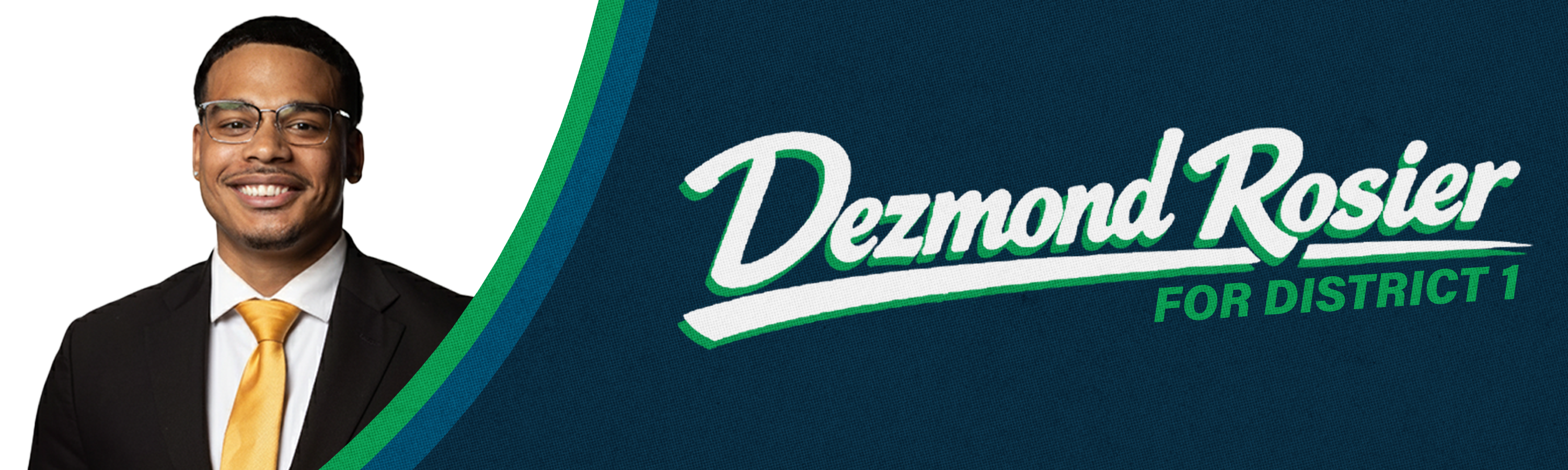 Dezmond Rosier for District 1